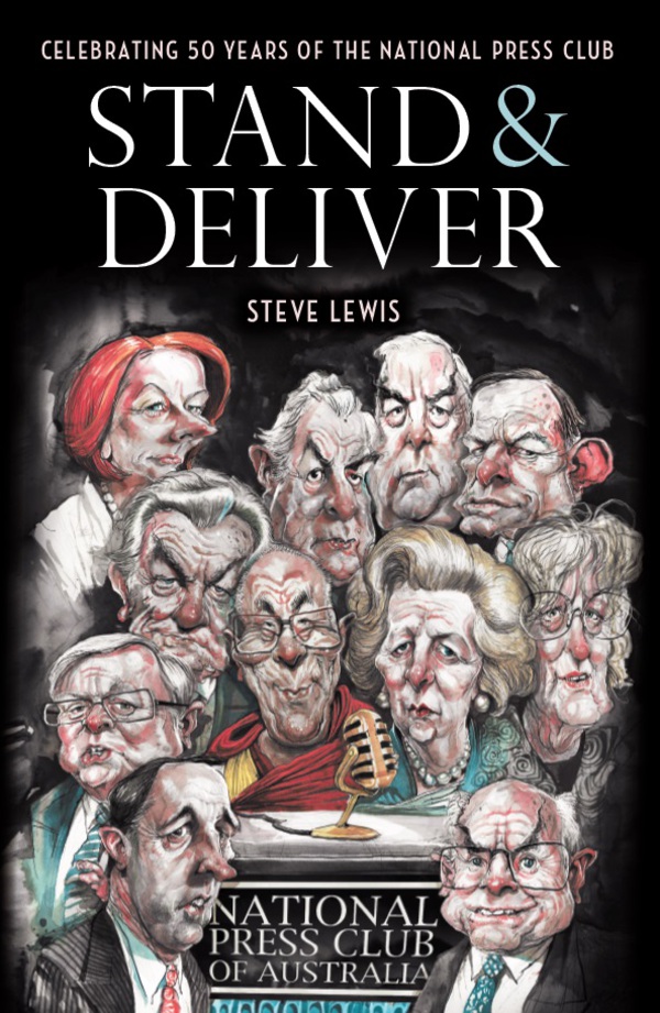 Stand & Deliver: 50 Years of the National Press Club of Australia